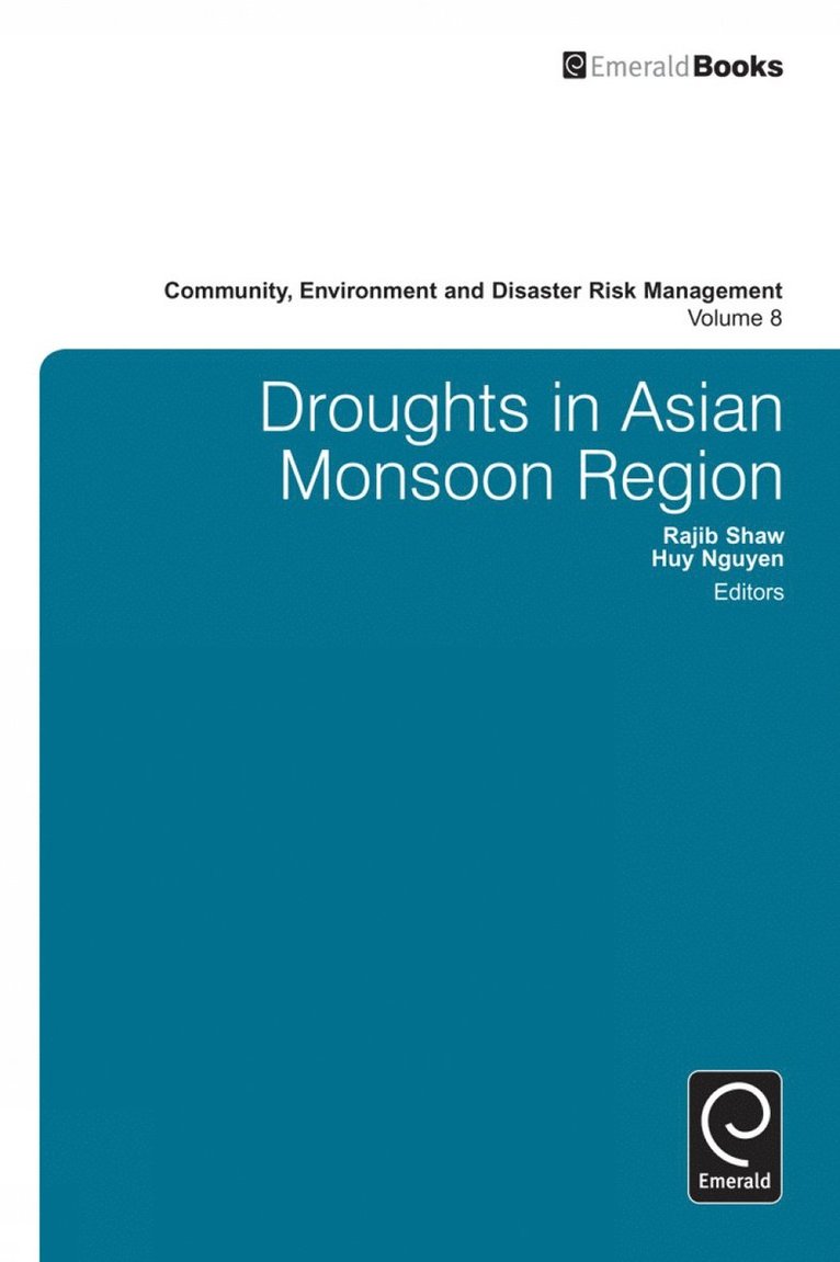 Rajib Shaw, Huy Nguyen - Droughts in Asian Monsoon Region, Inbunden