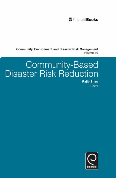 Rajib Shaw - Community Based Disaster Risk Reduction, Inbunden