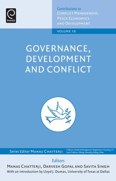 Manas Chatterji, Darvesh Gopal, Savita Singh - Governance, Development and Conflict, Inbunden