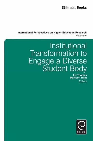 Liz Thomas, Malcolm Tight - Institutional Transformation To Engage A Diverse Student Body, Inbunden