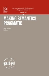 bokomslag Making Semantics Pragmatic