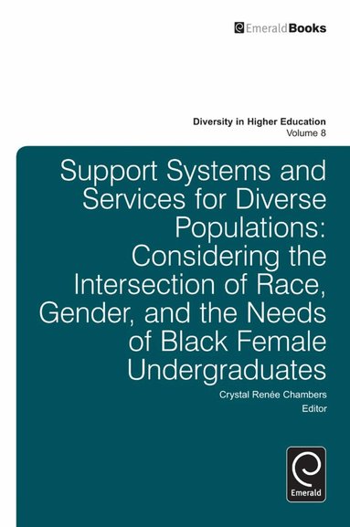 Crystal R. Chambers - Support Systems and Services for Diverse Populations, Inbunden