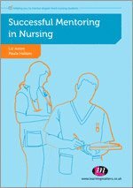Successful Mentoring in Nursing