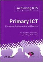 Primary ICT: Knowledge, Understanding and Practice