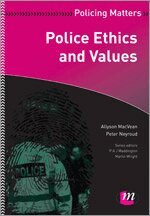 Allyson MacVean, Peter Neyroud - Police Ethics and Values, Häftad