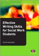 Phil Musson - Effective Writing Skills for Social Work Students, Häftad