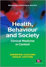 Health, Behaviour and Society: Clinical Medicine in Context 1