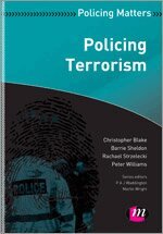 Christopher Blake, Barrie Sheldon, Rachael Strzelecki, Peter Williams - Policing Terrorism, Häftad
