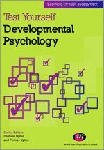 Test Yourself: Developmental Psychology 1