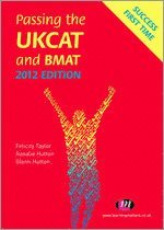 Rosalie Hutton, Glenn Hutton, Felicity Taylor - Passing the UKCAT and BMAT 2012, Häftad