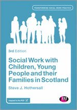Steve Hothersall - Social Work with Children, Young People and their Families in Scotland, Häftad