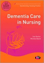 Sue Barker, Michele Board - Dementia Care in Nursing, Häftad