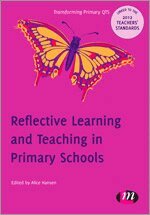 Alice Hansen, Adrian Copping, Nick Clough, Mike Pezet, Peter Dudley, Lisa Murtagh, Elizabeth Gowing, Helen Davenport, Emma McVittie - Reflective Learning and Teaching in Primary Schools, Inbunden