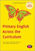 Karen Tulloch, Judith Cullen, Enid Jones, Linda Saunders, Gillian Turner - Primary English Across the Curriculum, Inbunden