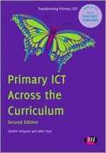 Debbie Simpson, Mike Toyn - Primary ICT Across the Curriculum, Häftad