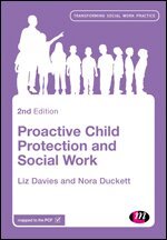 Liz Davies, Nora Duckett - Proactive Child Protection and Social Work, Häftad