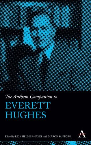 Rick Helmes-Hayes, Marco Santoro - Anthem Companion to Everett Hughes, Inbunden