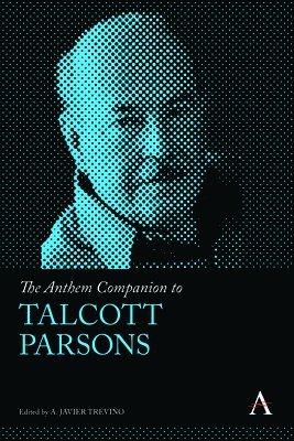 The Anthem Companion to Talcott Parsons 1
