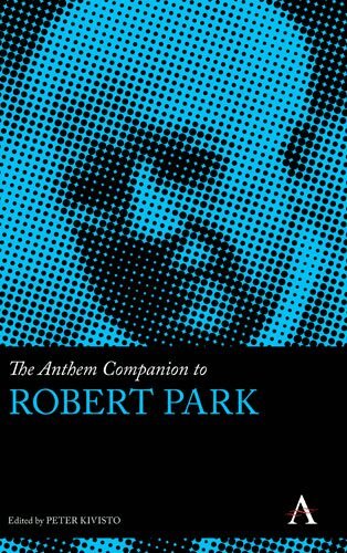 Peter Kivisto - Anthem Companion to Robert Park, Inbunden