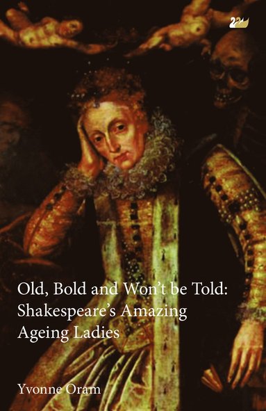 bokomslag Old, Bold and Won't Be Told