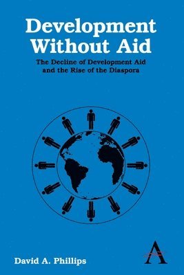 David A. Phillips - Development Without Aid, Inbunden