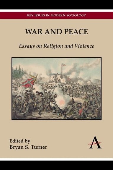 Bryan S. Turner - War and Peace, Inbunden