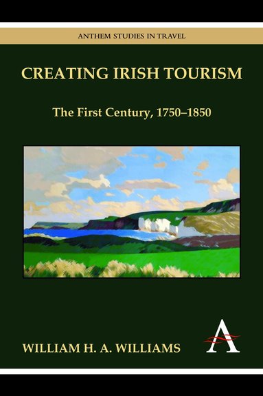 William H. A. Williams - Creating Irish Tourism, Häftad
