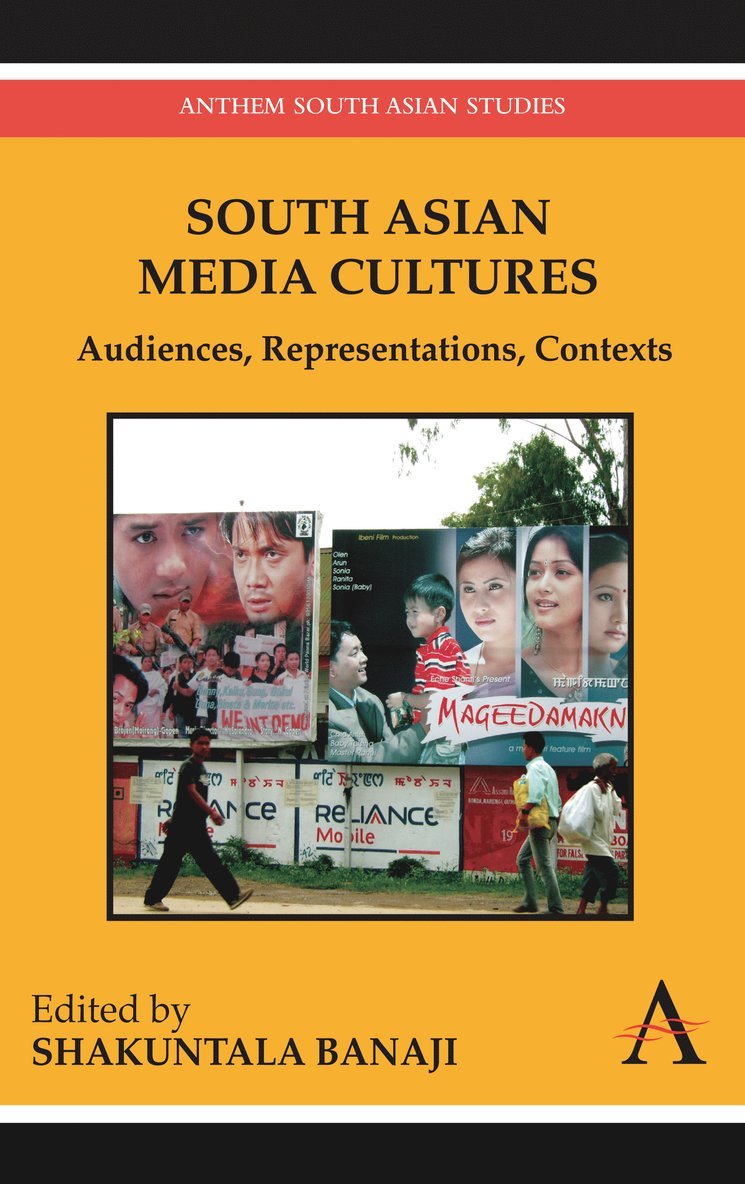 Shakuntala Banaji - South Asian Media Cultures, Häftad