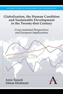 bokomslag Globalization, the Human Condition and Sustainable Development in the Twenty-first Century