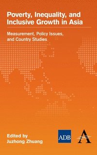 bokomslag Poverty, Inequality, and Inclusive Growth in Asia