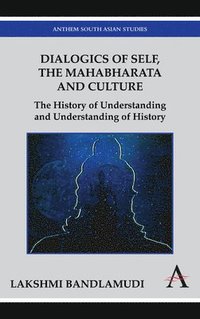 bokomslag Dialogics of Self, the Mahabharata and Culture