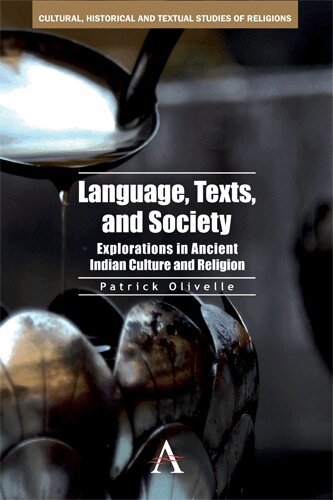 Patrick Olivelle - Language, Texts, and Society, Inbunden