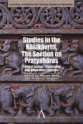 Studies in the Kasikavrtti. The Section on Pratyaharas 1
