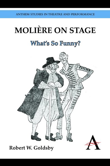 Robert W. Goldsby - Molière on Stage, Häftad