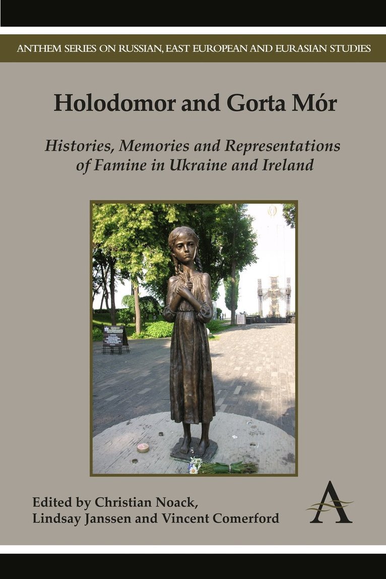 Christian Noack, Lindsay Janssen, Vincent Comerford - Holodomor and Gorta Mór, Inbunden