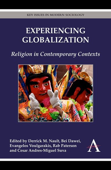 Derrick M. Nault, Bei Dawei, Evangelos Voulgarakis, Rab Paterson, Cesar Andres-Miguel Suva - Experiencing Globalization, Inbunden