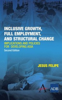bokomslag Inclusive Growth, Full Employment, and Structural Change