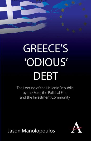 Jason Manolopoulos - Greece's 'Odious' Debt, Häftad