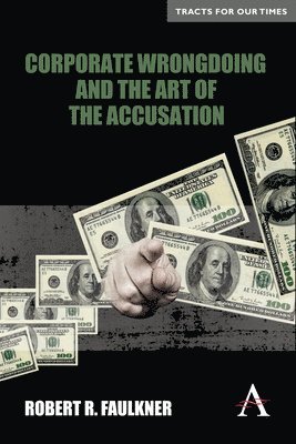 Corporate Wrongdoing and the Art of the Accusation 1