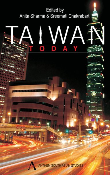 Anita Sharma, Sreemati Chakrabarti - Taiwan Today, Inbunden