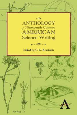 bokomslag An Anthology of Nineteenth-Century American Science Writing