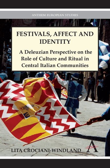 Lita Crociani-Windland - Festivals, Affect and Identity, Inbunden