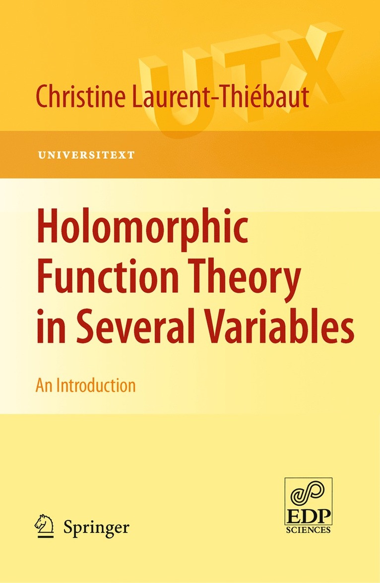 Holomorphic Function Theory in Several Variables 1