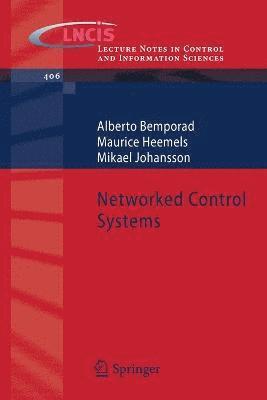 Alberto Bemporad, Maurice Heemels, Mikael Johansson - Networked Control Systems, Häftad