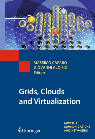 Massimo Cafaro, Giovanni Aloisio - Grids, Clouds and Virtualization, Inbunden