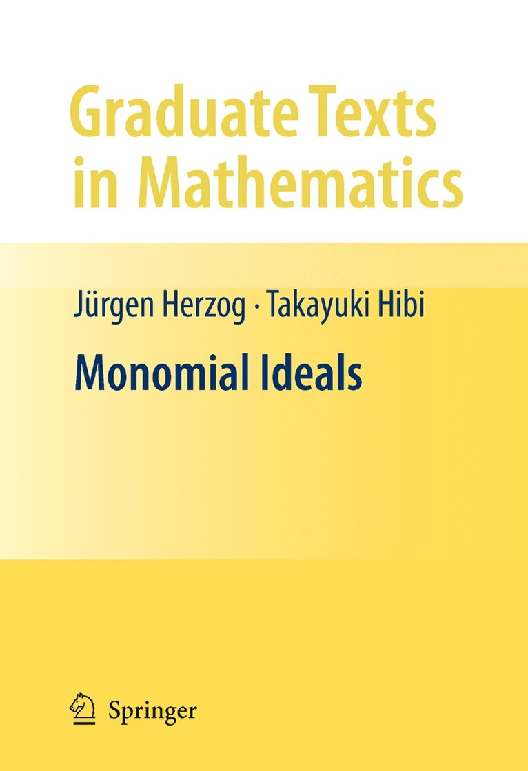 Jürgen Herzog, Takayuki Hibi - Monomial Ideals, Inbunden