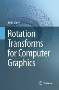 bokomslag Rotation Transforms for Computer Graphics