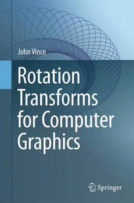 Rotation Transforms for Computer Graphics 1