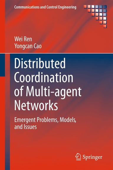 Wei Ren, Yongcan Cao - Distributed Coordination of Multi-agent Networks, Inbunden