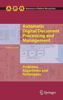 Stefano Ferilli - Automatic Digital Document Processing and Management, Inbunden